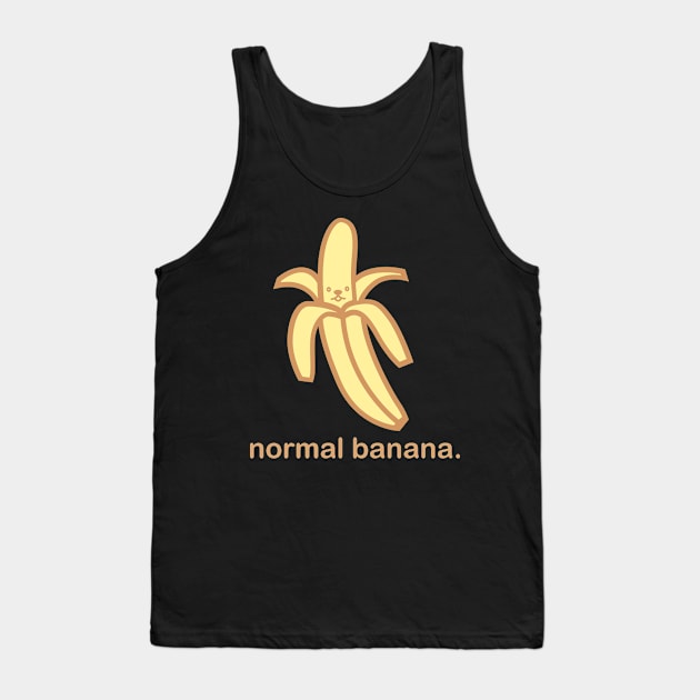 Normal Banana | Cute Kawaii Anime Banana Tank Top by MeatMan